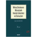 Miras Bırakanın Muvazaalı Hukuki İşlemleri ve Sonuçları - Selin Sert Sütçü