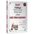  ÖABT Türkçe Öğretmenliği Eski Türk Edebiyatı Konu Anlatımlı 3. Kitap Ali Özbek 2021