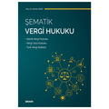  Şematik Vergi Hukuku - Serkan Ağar