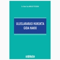 Uluslararası Hukukta Gıda Hakkı - Rabia İlay Akbulut Peerzada