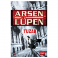 Arsen Lüpen Tuzak - Maurice Leblanc