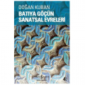  Batıya Göçün Sanatsal Evreleri - Doğan Kuban