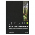  Bir Açılış Olarak Mekan - Selim Velioğlu