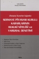 Danıştay Kararları Işığında Sermaye Piyasası Kurulu Kararlarının Hukuki Niteliği ve Yargısal Denetim - Aydın Akgül