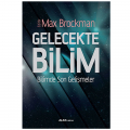  Gelecekte Bilim - Max Brockman