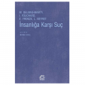  İnsanlığa Karşı Suç - Mireille Delmas-Marty, Isabelle Fouchard, Emanuela Fronza, Laurent Neyret