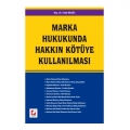  Marka Hukukunda Hakkın Kötüye Kullanılması - Fatih Bilgili