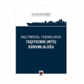  Multimodal Taşımalarda Taşıyıcının -MTO- Sorumluluğu - Burak Adıgüzel
