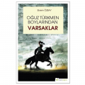 Oğuz Türkmen Boylarından Varsaklar - Ekrem Özbay