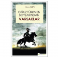  Oğuz Türkmen Boylarından Varsaklar - Ekrem Özbay