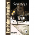  Son Gece - Esat Mahmut Karakurt