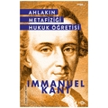Ahlakın Metafiziği Hukuk Öğretisi - Immanuel Kant