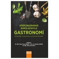 Disiplinlerarası Bakış Açısıyla Gastronomi - Ozan Güler, Gürkan Akdağ, Anıl Kale