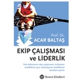 Ekip Çalışması ve Liderlik - Acar Baltaş