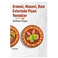  Ermeni Musevi Rum Evlerinde Pişen Yemekler - Gülhan Kaya
