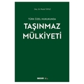  Türk Özel Hukukunda Taşınmaz Mülkiyeti - Murat Topuz