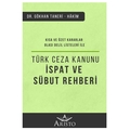 Türk Ceza Kanunu İspat ve Sübut Rehberi - Gökhan Taneri