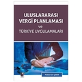 Uluslararası Vergi Planlaması ve Türkiye Uygulamaları - Muharrem Çakır