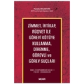 Zimmet, İrtikap, Rüşvet ile Görevi Kötüye Kullanma, Direnme, Görevli ve Görev Suçları - Mustafa Arslantürk