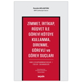  Zimmet, İrtikap, Rüşvet ile Görevi Kötüye Kullanma, Direnme, Görevli ve Görev Suçları - Mustafa Arslantürk