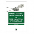 Bedelli Askerlik Dövizle Askerlik ve İdari Para Cezası Uygulamaları - İbrahim Dağlı