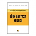  İİBF ve Adalet Meslek Yüksekokulları İçin Türk Anayasa Hukuku - Bülent Yavuz, Faruk Bilir, Hasan Tunç