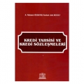  Kredi Tahsisi ve Kredi Sözleşmeleri - Mehmet Özdeniz, Jale Kuleli