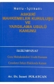 Askeri Mahkemeler Kuruluşu ve Yargılama Usulü Kanunu - İsmet Polatcan