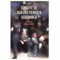 Türkiye'de Hukuku Yeniden Düşünmek - Haluk İnanıcı