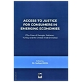  Acces to Justice for Consumers in Emerging Economies - Serkan Kaya