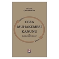 Ceza Muhakemesi Kanunu ve İlgili Mevzuat - Çetin Arslan