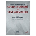 COVID-19 Dönemi ve Yeni Normaller Cilt 3 - Volkan Öngel, Yelda Özkoçak