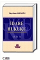  İdare Hukuku Cilt 1 - Yahya Kazım Zabunoğlu