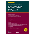  Kaçakçılık Suçları - Yusuf Ergin
