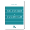 Temel Hukuk Bilgisi ve Hukuk Metodolojisi - Vedat Ahsen Coşar