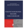  Tüketici Hukukunda Seçilmiş Yargı Kararları - Ebru Ceylan