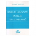 Demokratik Anayasa Yapımı Dinamikleri Tunus Anayasası Örneği - Murat Tumay