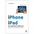  İPhone ve iPad için Uygulama Geliştirme - A. Kadir Güneytepe