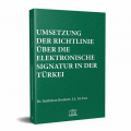 Umsetzung Der Rıchtlınıe Über Dıe Elektronısche Sıgnatur In Der Türkeı - Kutluhan Bozkurt