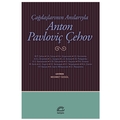  Çağdaşlarının Anılarıyla Anton Pavloviç Çehov - Mehmet Özgül