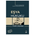  Eşya Hukuku Pratik Çalışmalar - Mustafa Ateş, Muhammed Afif Kaya