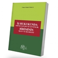 İş Hukukunda Ortak Sağlık ve Güvenlik Biriminin İşlev ve İşlerliği - Cüneyt Gülabi Vurucu