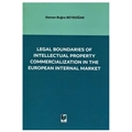 Legal Boundaries of Intellectual Property Commercialization in the European Internal Market - Osman Buğra Beydoğan