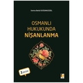  Osmanlı Hukukunda Nişanlanma - Semra Betül Doğangüzel