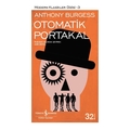 Otomatik Portakal - Anthony Burgess