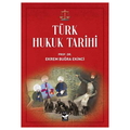  Türk Hukuk Tarihi - Ekrem Buğra Ekinci
