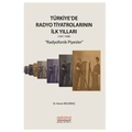 Türkiye'de Radyo Tiyatrolarının İlk Yılları Radyofonik Piyesler - Kenan Bölükbaş