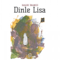 Dinle Lisa - Haluk İnanıcı