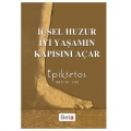  İçsel Huzur İyi Yaşamn Kapısını Açar - Epiktetos