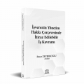 İşverenin Yönetim Hakkı Çerçevesinde İtiraz Edilebilir İş Kavramı - Pınar Zeybekoğlu